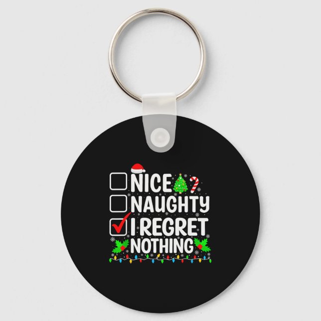 Nice Naughty I Regret Nothing Christmas List Santa Keychain (Front)