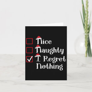 Nice Naughty I Regret Nothing Cute Christmas Card
