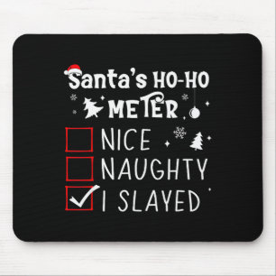 Nice Naughty I Slayed Christmas List Slaying Slay Mouse Pad