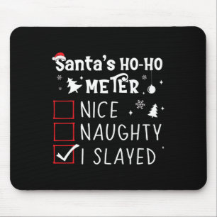 Nice Naughty I Slayed Christmas List Slaying Slay  Mouse Pad