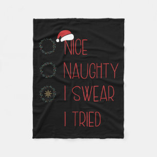 Nice Naughty I Swear I Tried, Christmas Funny Chec Fleece Blanket