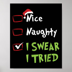 Nice Naughty I Swear I Tried, Christmas Funny Chec Poster