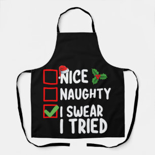 Nice Naughty I Swear I Tried Christmas List Apron