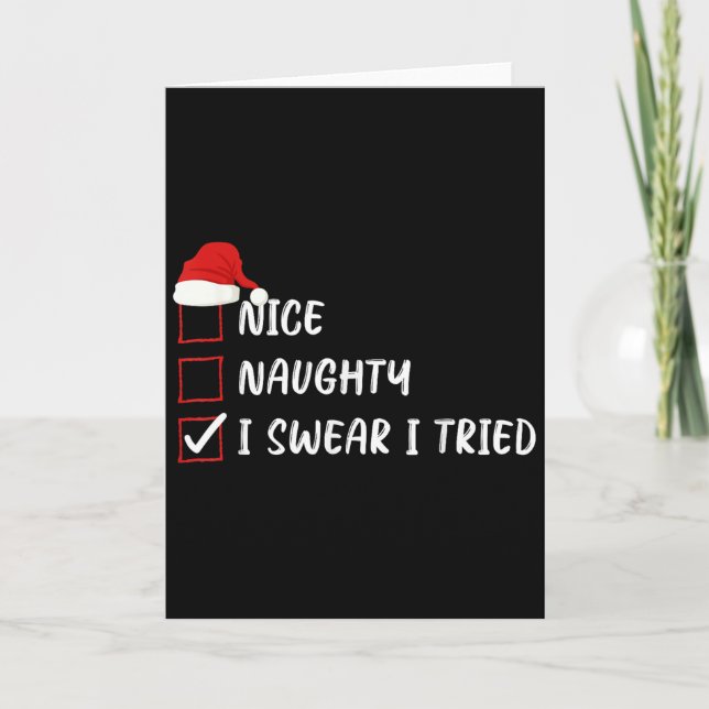 Nice Naughty I Swear I Tried Christmas List Family Card (Front)