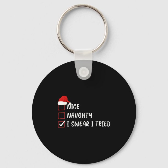 Nice Naughty I Swear I Tried Christmas List Family Keychain (Front)