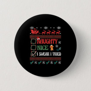 Nice Naughty I Swear I Tried Christmas List Matchi 2 Inch Round Button