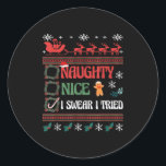 Nice Naughty I Swear I Tried Christmas List Matchi Classic Round Sticker<br><div class="desc">Nice Naughty I Swear I Tried Christmas List Matching Family</div>