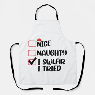 Nice Naughty I Swear I Tried Christmas List Santa  Apron