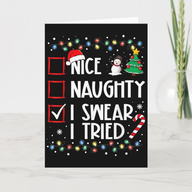 Nice Naughty I Swear I Tried Christmas List Santa  Card (Front)