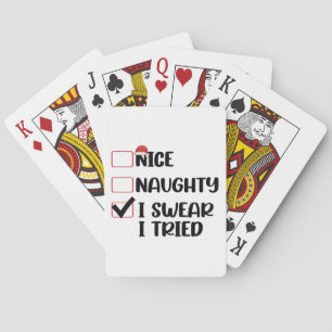 Nice Naughty I Swear I Tried Christmas List Santa  Playing Cards