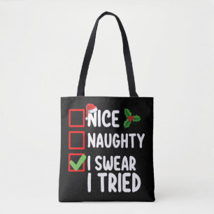 Nice Naughty I Swear I Tried Christmas List Tote Bag