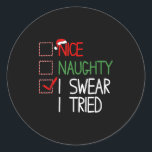 Nice Naughty I Swear I Tried Christmas List Xmas S Classic Round Sticker<br><div class="desc">Nice Naughty I Swear I Tried Christmas List Xmas Santa</div>