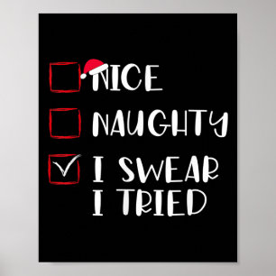 Nice Naughty I Swear I Tried Christmas List Xmas S Poster