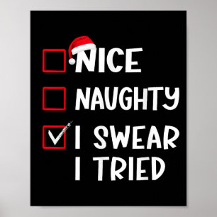 Nice Naughty I Swear I Tried Christmas List Xmas S Poster