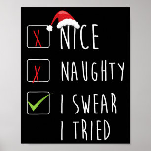 Nice Naughty I Swear I Tried Christmas List Xmas S Poster