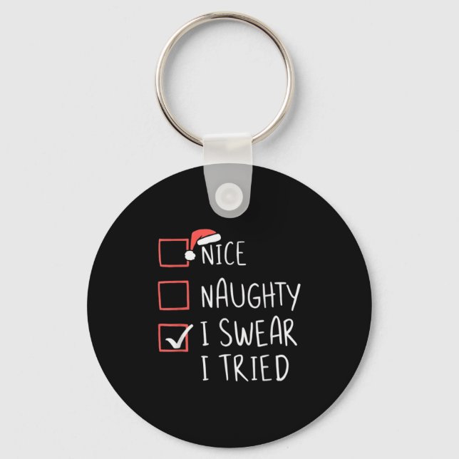 Nice Naughty I Swear I Tried Christmas Santa Claus Keychain (Front)