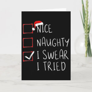 Nice Naughty I Swear I Tried Christmas Santa Graph Card