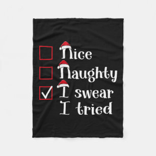 Nice Naughty I Swear I Tried Cute Christmas Fleece Blanket