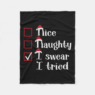 Nice Naughty I Swear I Tried Cute Christmas Fleece Blanket