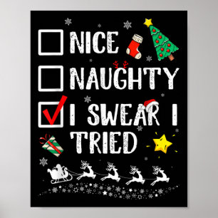 Nice Naughty I Swear I Tried Cute Christmas Tree S Poster