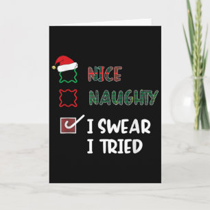 Nice Naughty I Swear I Tried Fanny Christmas List  Card