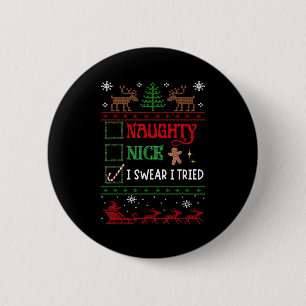 Nice Naughty I Swear I Tried Funny Christmas  2 Inch Round Button