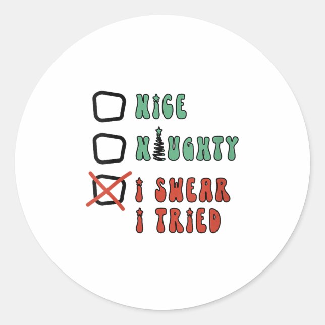 Nice Naughty I Swear I Tried Funny Christmas Check Classic Round Sticker (Front)