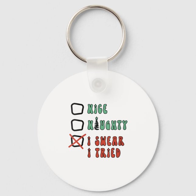 Nice Naughty I Swear I Tried Funny Christmas Check Keychain (Front)