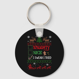 Nice Naughty I Swear I Tried Funny Christmas  Keychain