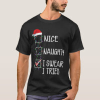 Nice Naughty I Swear I Tried Funny Christmas List 