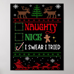 Nice Naughty I Swear I Tried Funny Christmas  Poster
