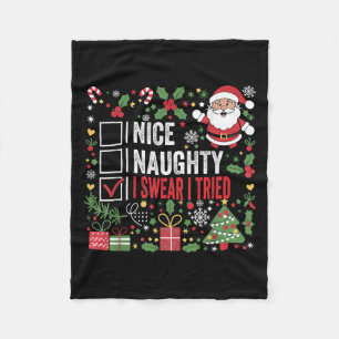 Nice Naughty I Swear I Tried Funny Christmas Santa Fleece Blanket