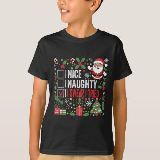 Nice Naughty I Swear I Tried Funny Christmas Santa T-Shirt