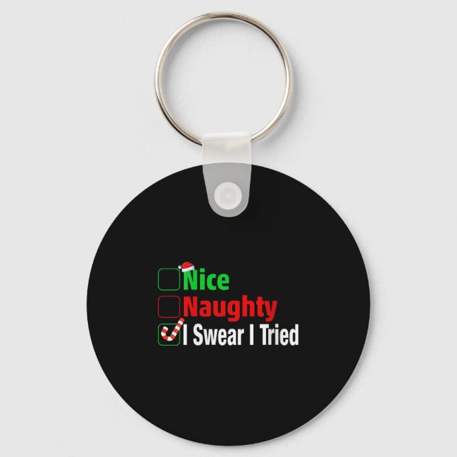 Nice Naughty I Swear I Tried Funny Christmas V-nec Keychain (Front)