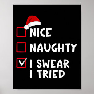 Nice Naughty I Swear I Tried List Christmas Santa  Poster