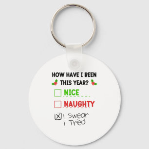 Nice Naughty I Swear I Tried List Funny Christmas  Keychain