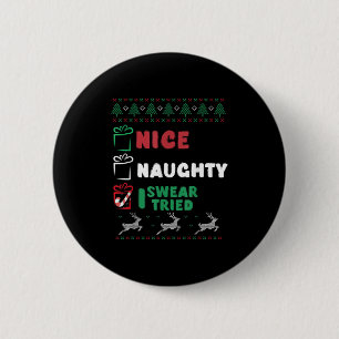 Nice Naughty I Swear I Tried List Xmas Lover Chris 2 Inch Round Button