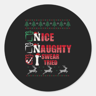 Nice Naughty I Swear I Tried List Xmas Lover Chris Classic Round Sticker