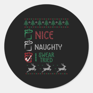 Nice Naughty I Swear I Tried List Xmas Lover Chris Classic Round Sticker