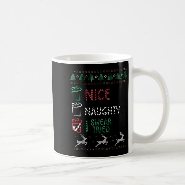 Nice Naughty I Swear I Tried List Xmas Lover Chris Coffee Mug (Right)