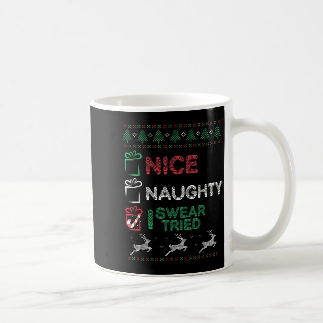 Nice Naughty I Swear I Tried List Xmas Lover Chris Coffee Mug (Right)