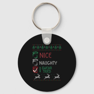 Nice Naughty I Swear I Tried List Xmas Lover Chris Keychain