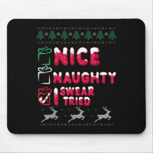 Nice Naughty I Swear I Tried List Xmas Lover Chris Mouse Pad