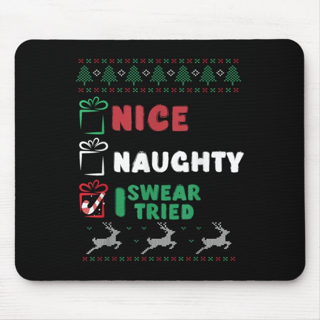 Nice Naughty I Swear I Tried List Xmas Lover Chris Mouse Pad (Front)