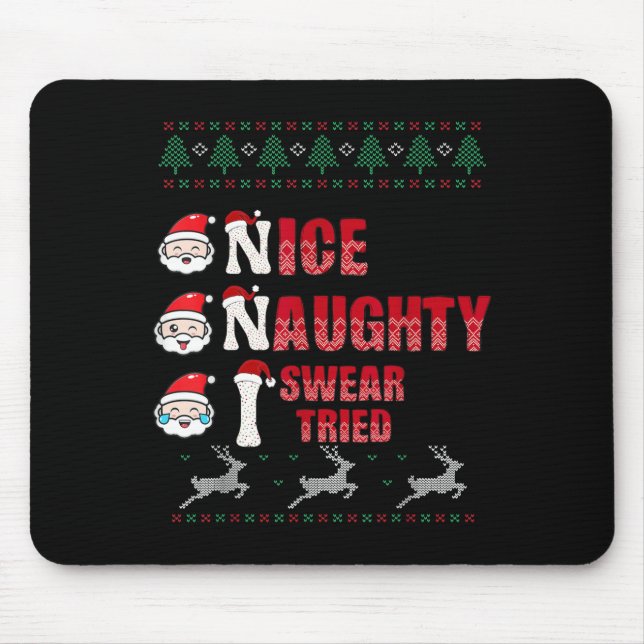 Nice Naughty I Swear I Tried List Xmas Lover Chris Mouse Pad (Front)
