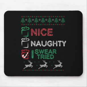 Nice Naughty I Swear I Tried List Xmas Lover Chris Mouse Pad