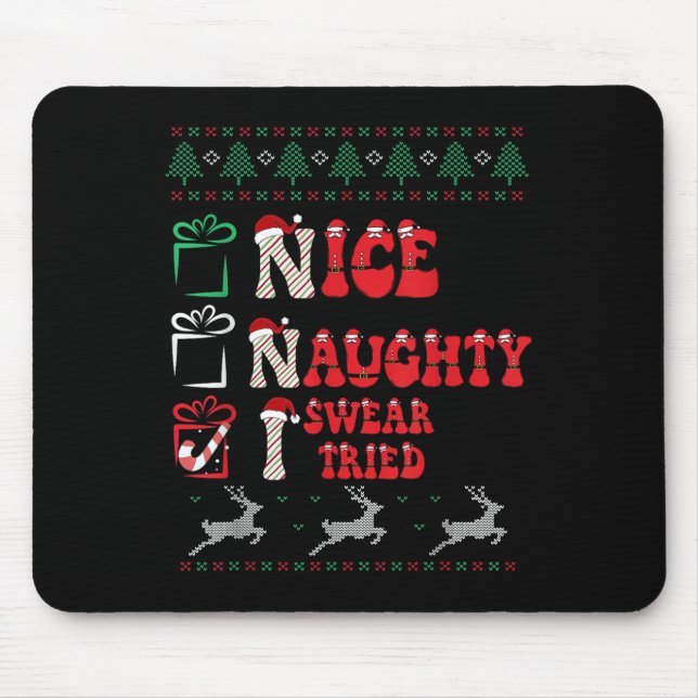 Nice Naughty I Swear I Tried List Xmas Lover Chris Mouse Pad (Front)