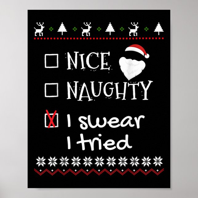 Nice Naughty I Swear I Tried Santa List Ugly Chris Poster (Front)
