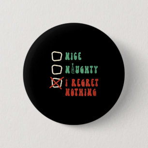 Nice Naughty I Swear I Tried V-neck 2 Inch Round Button