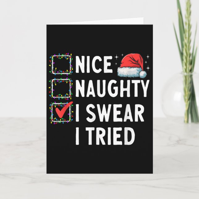 Nice Naughty I Swear I Tried Xmas Family Merry Chr Card (Front)